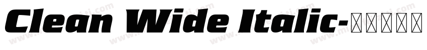 Clean Wide Italic字体转换